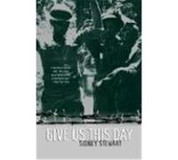 Give Us This Day Stewart, Sidney (Auteur)