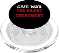 Give War The Silent Treatment, Wordplay Peace Quote, No War PopSockets PopGrip pour MagSafe