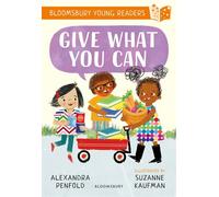 Give What You Can: A Bloomsbury Young Reader - Alexandra Penfold - Bloomsbury Education - ebook (ePub) - Livre