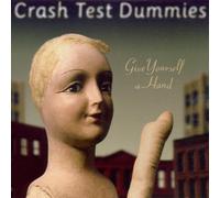 Give Yourself a Hand by Crash Test Dummies (1999) Audio CD