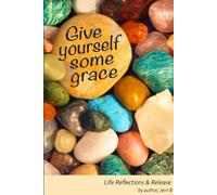 Give Yourself Some Grace