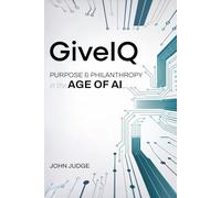 GiveIQ: Purpose and Philanthropy in the Age of AI