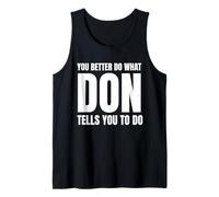 Given Name Don You Better Do What Don Tells You To Do Débardeur