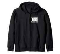 Given Name Tobi You Better Do What Tobi Tells You To Do Sweat à Capuche