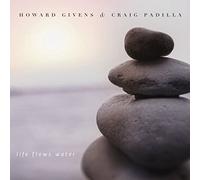 Givens, Howard - Life Flows Water