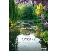 Giverny. Le jardin de Claude Monet