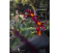 Giverny, une année au jardin Terri Weifenbach (Auteur), Cyrille Sciama (Préface), Jordan Alves (Dessinateur)