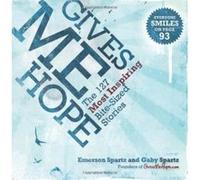 Gives Me Hope: The 127 Most Inspiring Bite-Sized Stories Spartz, Emerson, Spartz, Gaby (Auteur)