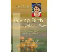 Giving Birth the Natural Way