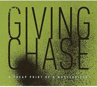 Giving Chase - A Cheap Print of a Masterpiece