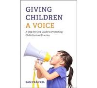 Giving Children a Voice by Sam Frankel Sam Frankel, (Auteur)