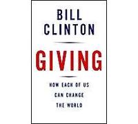 Giving: How Each Of Us Can Change The World