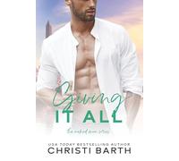 Giving It All: A Second Chance Romance
