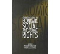 Giving Meaning to Economic, Social, and Cultural Rights, Pennsylvania Studies in Human Rights