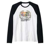 « Giving Thanks Always Be Thankful » Manche Raglan