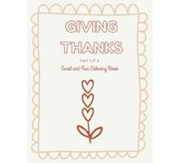 Giving Thanks Coloring Book: Part 1 of 2