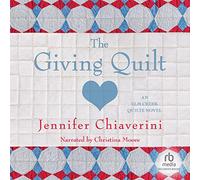 Giving (The Elm Creek Quilts Series) [Import]