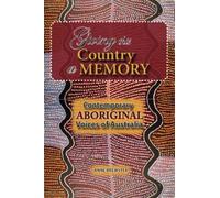Giving this Country a Memory: Contemporary Aboriginal Voices of Australia