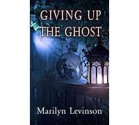 Giving Up the Ghost - Marilyn Levinson - Rowan Prose Publishing - ebook (ePub) - Livre