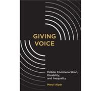 Giving Voice - Alper Meryl Assistant Professor Northeastern University - MIT Press Ltd - Livre en Anglais - Paperback Alper Meryl Assistant Professor Northeastern UniversityAlper Meryl Assistant Profe