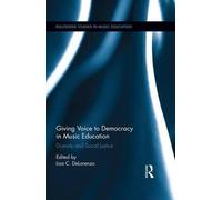 Giving Voice To Democracy In Music Education