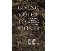 Giving Voice to Stones Barbara McKean Parmenter (Auteur)