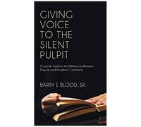 Giving Voice To The Silent Pulpit