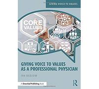 Giving Voice To Values As A Professional Physician
