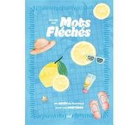 Givrés des Mots Fléchés - Été 30 grilles simples, duo et doubles - Débutant à force 3 - Collectif - Merci Les Livres - broché - Livre-jeu