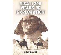 GIZA: 1,200 Years of Exploration: From Al-Ma'mun to ScanPyramids