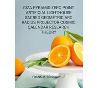 Giza Pyramid Zero Point Artificial Lighthouse Sacred Geometric ARC Radius Projector Cosmic Calendar Research Theory