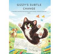 Gizzy’s Subtle Change: A sensitive learning colouring book about feelings, closeness and new paths