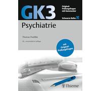 GK3 Psychiatrie: Original Prüfungsfragen mit Kommentar