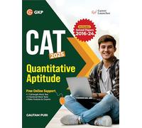 GKP CAT 2025 Quantitative Aptitude Mastery | 5 Sectional Mocks + Solved Papers 2016-2024 with Free Online Support | Best QA Preparation Book | Excel in CAT QA | Boost Your CAT Score | By Gautam Puri