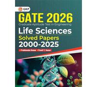 GKP GATE 2026 Life Sciences | Solved Papers 2000-2025 | 26 Years Topic Wise Previous Year Questions with Detailed Explanations | Complete Practice Resource for GATE, PG Admissions & PSU Exams