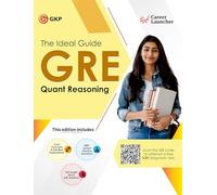 GKP GRE 2025 Quantitative Reasoning Guide by Career Launcher | The Ideal Quant Section Prep Book for GRE| 400+ Practice Questions, Strategies & Tips for All Levels
