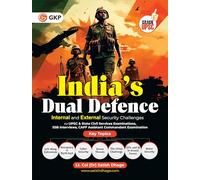 GKP UPSC 2025: India’s Dual Defence - Internal & External Security Challenges | Complete Study Guide for UPSC, State PSC, SSB & CAPF Exams | Covers National Security, Threats, Strategies & Policy Fram