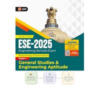GKP UPSC ESE 2025 General Studies & Engineering Aptitude Guide | Prelims Paper I | Solved papers from 2017 to 2024| Complete Syllabus Coverage with Practice MCQs