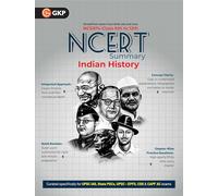 GKP UPSC NCERT 2025: Class 6-12 Indian History Summary for Civil Services & State PSC Exams | Complete NCERT Notes with 300+ topic-wise MCQs, infographics, tables, and maps | IAS Prelims & Mains Prepa
