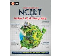 GKP UPSC NCERT 2025: Class 6-12 Indian & World Geography Summary for Civil Services & State PSC Exams | Complete NCERT Notes with Maps, Infographics & 300+ MCQs | IAS Prelims & Mains Preparation