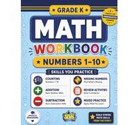 GKW GRADE K MATH BOOK 1-10: Addition & Subtraction Within 10 • Common Core Aligned Math Practice & Activities