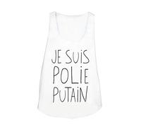 GL BOUTIK. Debardeur Femme Imprime Texte - Je suis POLIE Putain - Message - Mot - ETE - Coupe Evasee