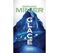 Glacé Bernard Minier (Auteur)