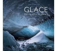 Glace - Jean-François Delhom - Favre Pierre-Marcel Eds - relié - Beau livre
