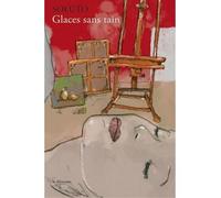 Glaces sans tain - Soluto - Le Dilettante - broché - Roman