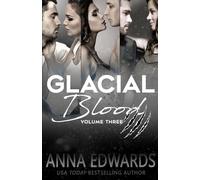 Glacial Blood Volume Three: Family isn't always blood.