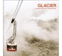 Glacier - A Sunny Place for Shady People [Import]