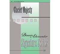 [(Glacier Majesty: Sheet)] [Author: Dennis Alexander] published on (August, 1993)