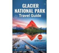 Glacier National Park Travel Guide: Explore Iconic Trails, Outdoor Activities, and Hidden Gems with Interactive Maps, Vibrant Photos, and Expert Tips for an Unforgettable Adventure.