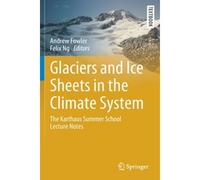 Glaciers And Ice Sheets In The Climate System